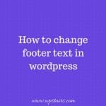 How to change footer text in wordpress