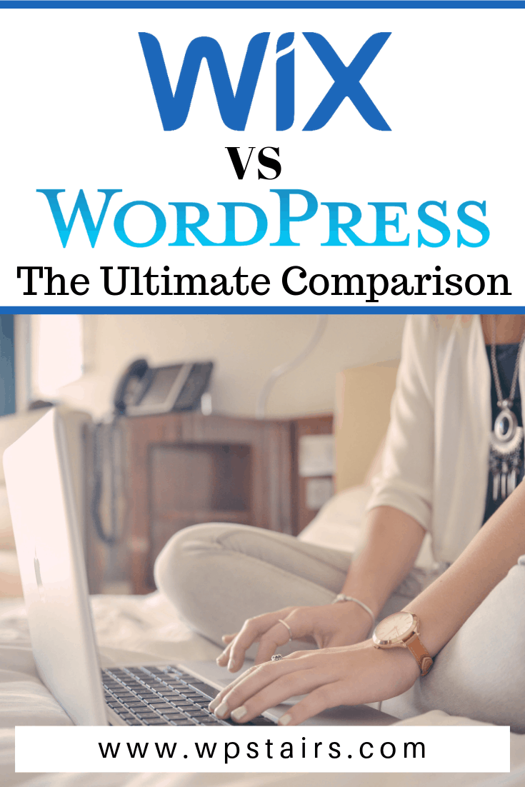 Wix Vs Wordpress The Ultimate Comparison Wpstairs
